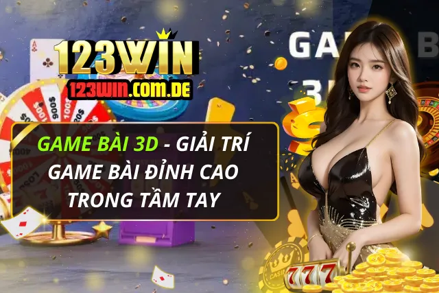 Game bài 3D